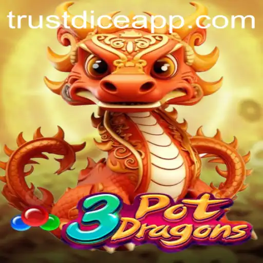 Unveiling 3PotDragons: A Thrilling Adventure in the World of TrustDice