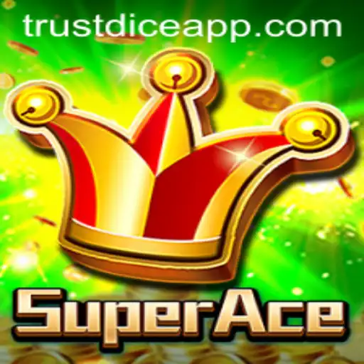 Exploring SuperAce: A Comprehensive Guide to the Thrills of Trustdice Gaming